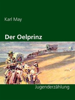 Der Oelprinz (eBook, ePUB) - May, Karl