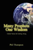 Many Prophets One Wisdom Many Prophets One Wisdom