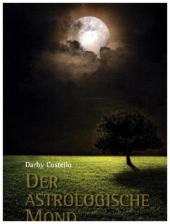 Der astrologische Mond - Costello, Darby