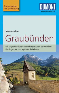DuMont Reise-Taschenbuch Reiseführer Graubünden - Eue, Johannes