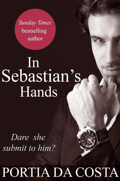 In Sebastian's Hands (eBook, ePUB) In Sebastian's Hands (eBook, ePUB)