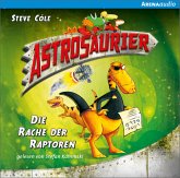 Die Rache der Raptoren / Astrosaurier Bd.1 (Audio-CD)