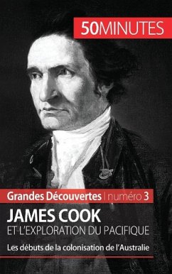 James Cook et l'exploration du Pacifique - Romain Parmentier; 50minutes