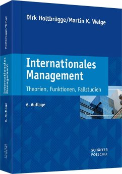 Internationales Management - Holtbrügge, Dirk;Welge, Martin K.