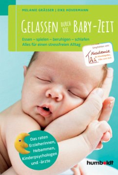 Gelassen durch die Baby-Zeit - Gräßer, Melanie;Hovermann, Eike