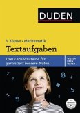 Duden Wissen - Üben - Testen: Mathematik - Textaufgaben 3. Klasse