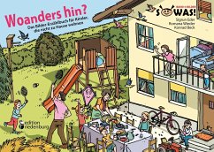 Woanders hin? Das Bilder-Erzählbuch für Kinder, die nicht zu Hause wohnen - Eder, Sigrun;Wieder, Romana;Beck, Konrad