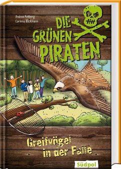 Die Gru¨nen Piraten - Greifvögel in der Falle - Poßberg, Andrea;Böckmann, Corinna