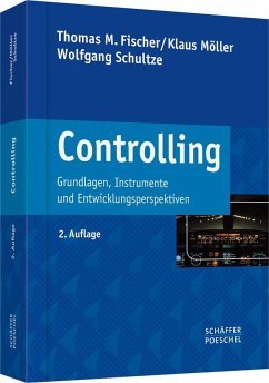 Controlling - Fischer, Thomas M.;Möller, Klaus;Schultze, Wolfgang