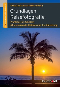 Grundlagen Reisefotografie - Uhl, Peter;Walther-Uhl, Martina