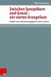 Zwischen Synoptikern und Gnosis ein... - Bild 1