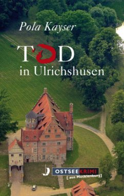 Tod in Ulrichshusen - Kayser, Pola