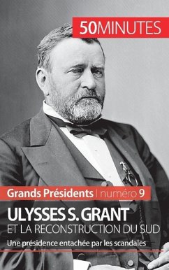 Ulysses S. Grant et la reconstruction du Sud - Pierre-Jean Delvoye; 50minutes