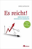 Es reicht! Es reicht!