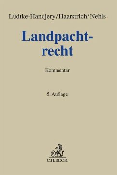Landpachtrecht - Lüdtke-Handjery, Christian;Haarstrich, Jens;Nehls, Constanze
