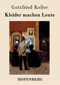 Kleider machen Leute - Keller, Gottfried