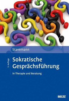 Sokratische Gesprächsführung in Therapie und Beratung - Stavemann, Harlich H.