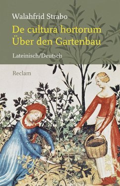De cultura hortorum / Über den Gartenbau - Walahfrid-Strabo