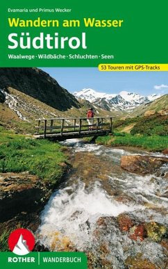 Rother Wanderbuch Wandern am Wasser Südtirol - Wecker, Evamaria;Wecker, Primus
