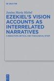 Ezekiel¿s Vision Accounts as Interrelated Narratives