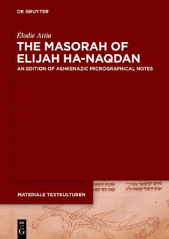 The Masorah of Elijah ha-Naqdan - Attia, Élodie