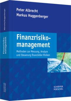 Finanzrisikomanagement - Albrecht, Peter;Huggenberger, Markus