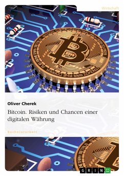 Bitcoin. Risiken und Chancen einer digitalen Währung - Cherek, Oliver