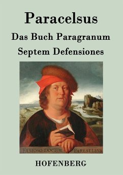 Das Buch Paragranum / Septem Defensiones - Paracelsus