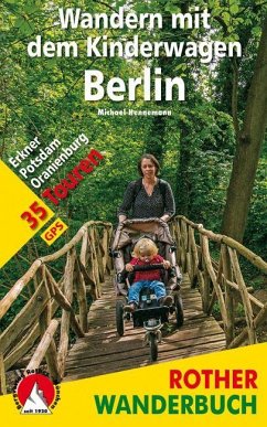 Rother Wanderbuch Wandern mit dem Kinderwagen Berlin - Hennemann, Michael