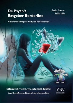 Dr. Psych's Ratgeber Borderline. Mit einem Beitrag zur Multiplen Persönlichkeit - Maxeiner, Sandra;Rühle, Hedda