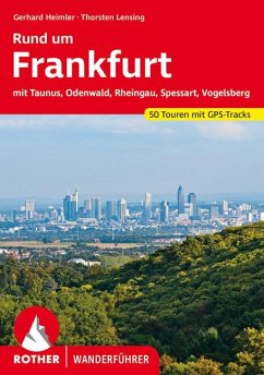 Rother Wanderführer Rund um Frankfurt - Heimler, Gerhard;Lensing, Thorsten