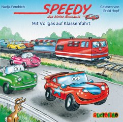 Mit Vollgas auf Klassenfahrt / Speedy, das kleine Rennauto Bd.4 (1 Audio-CD) - Fendrich, Nadja