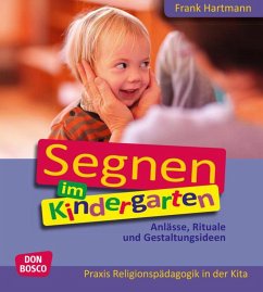Segnen im Kindergarten - Hartmann, Frank