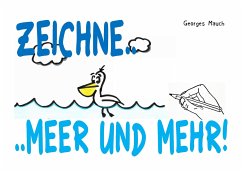 Zeichne.. - Mauch, Georges