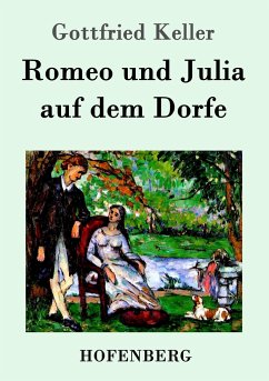 Romeo und Julia auf dem Dorfe - Keller, Gottfried