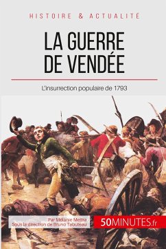 La guerre de Vendée - Mélanie Mettra; 50minutes