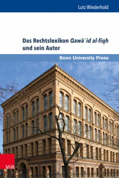 Das Rechtslexikon Qawa'id al-fiqh und sein Autor - Wiederhold, Lutz