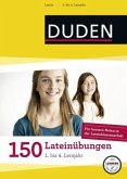 150 Lateinübungen 1. bis 4. Lernjahr 150 Lateinübungen 1. bis 4. Lernjahr