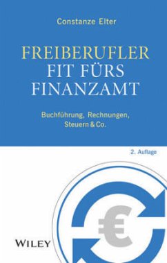 Freiberufler: Fit fürs Finanzamt, m. CD-ROM - Elter, Constanze