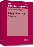 Ertragsteuerrecht / Die Steuerberaterprüfung Bd.1