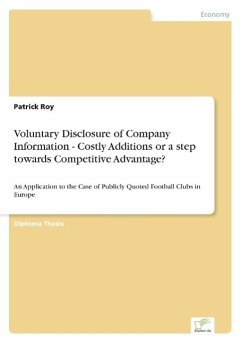 Voluntary Disclosure of Company Information - Costly Additions or a step towards Competitive Advantage? - Roy, Patrick