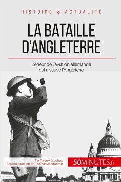 La bataille d'Angleterre - Thierry Grosbois; 50minutes