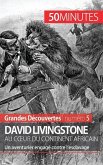 David Livingstone au c¿ur du continent africain