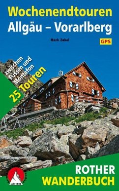 Rother Wanderbuch Wochenendtouren Allgäu, Vorarlberg - Zahel, Mark