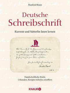 Deutsche Schreibschrift - Kurrent und Sütterlin lesen lernen - Braun, Manfred