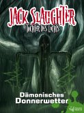 Dämonisches Donnerwetter / Jack Slaughter Bd.2 (eBook, ePUB)