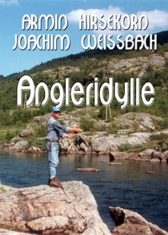 Angleridylle (eBook, ePUB) - Hirsekorn, Armin; Weißbach, Joachim