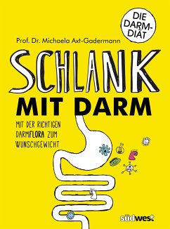 Schlank mit Darm (eBook, ePUB) - Axt-Gadermann, Michaela