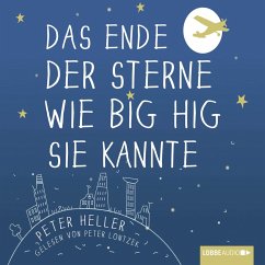 Das Ende der Sterne wie Big Hig sie kannte (MP3-Download) - Heller, Peter