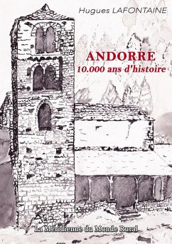 Andorre, 10.000 ans d'histoire (eBook, ePUB) - Lafontaine, Hugues